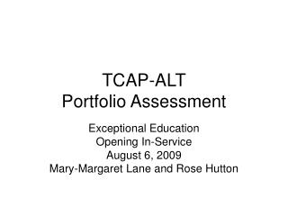 TCAP-ALT Portfolio Assessment