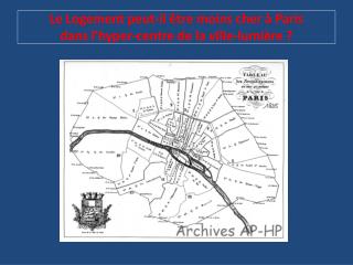 Le Logement peut-il être moins cher à Paris dans l’hyper-centre de la ville-lumière ?