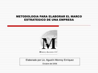 METODOLOGIA PARA ELABORAR EL MARCO ESTRATEGICO DE UNA EMPRESA