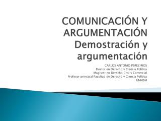 COMUNICACIÓN Y ARGUMENTACIÓN Demostración y argumentación