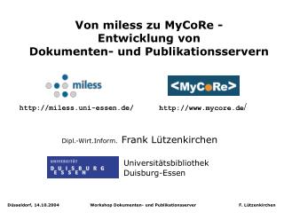 Von miless zu MyCoRe - Entwicklung von Dokumenten- und Publikationsservern