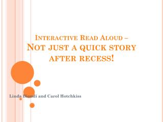 Interactive Read Aloud – Not just a quick story after recess!