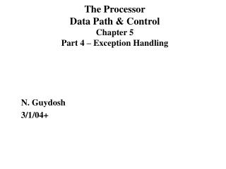 The Processor Data Path &amp; Control Chapter 5 Part 4 – Exception Handling