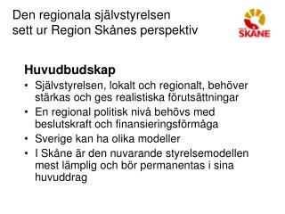 Den regionala självstyrelsen sett ur Region Skånes perspektiv