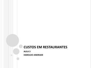 CUSTOS EM RESTAURANTES