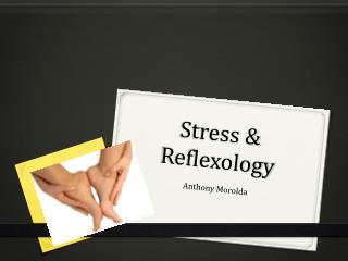 Stress &amp; Reflexology