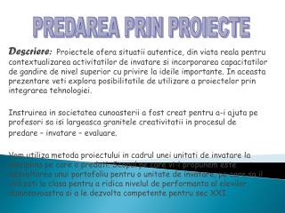 PREDAREA PRIN PROIECTE