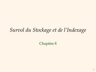 Survol du Stockage et de l’Indexage
