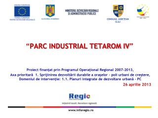 “ PARC INDUSTRIAL TETAROM IV ”