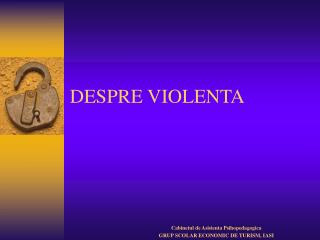 DESPRE VIOLENTA