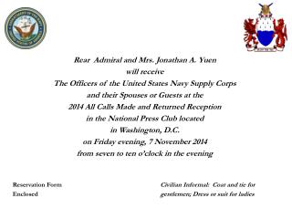 Rear Admiral and Mrs. Jonathan A. Yuen will receive