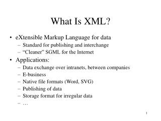 What Is XML?
