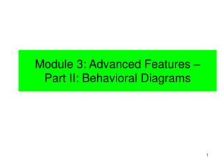 Module 3: Advanced Features – Part II: Behavioral Diagrams