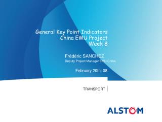 General Key Point Indicators China EMU Project Week 8