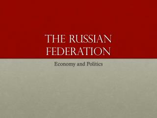 The Russian Federation