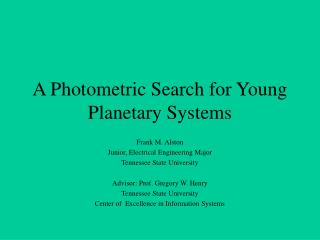 A Photometric Search for Young Planetary Systems