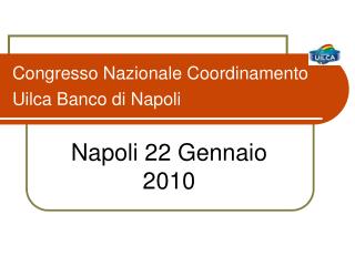 Congresso Nazionale Coordinamento Uilca Banco di Napoli