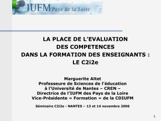 LA PLACE DE L’EVALUATION DES COMPETENCES DANS LA FORMATION DES ENSEIGNANTS : LE C2i2e