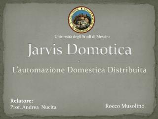 Jarvis Domotica