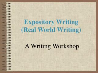 Expository Writing (Real World Writing)