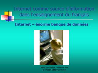 Internet comme source d’information dans l’enseignement du français