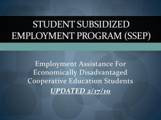 Student Subsidized Employment Program ( sSEP )