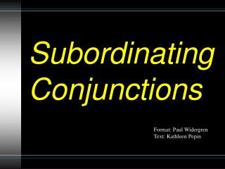 Subordinating Conjunctions