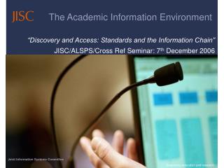 The Academic Information Environment
