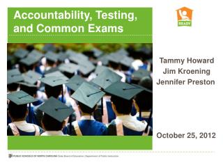 Accountability, Testing, and Common Exams