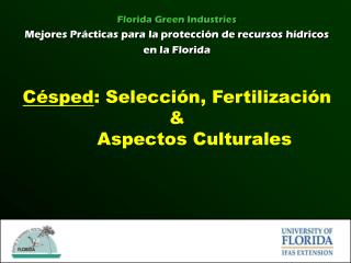 Césped : Selección, Fertilización &amp; 	Aspectos Culturales