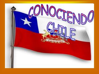 CONOCIENDO CHILE