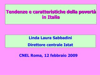 Tendenze e caratteristiche della povertà in Italia