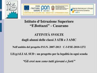 Istituto d‘Istruzione Superiore “F.Bottazzi” - Casarano ATTIVITÀ SVOLTE