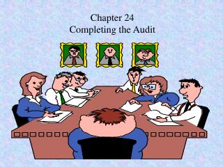 Chapter 24 Completing the Audit