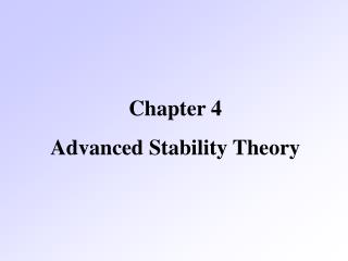 Chapter 4 Advanced Stability Theory