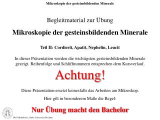 Begleitmaterial zur Übung Mikroskopie der gesteinsbildenden Minerale