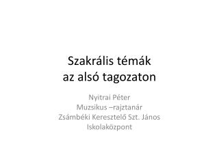 Szakrális témák az alsó tagozaton