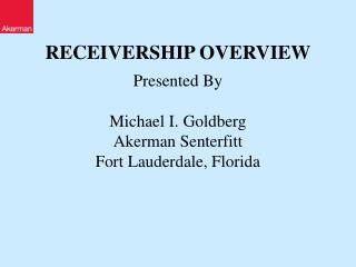 RECEIVERSHIP OVERVIEW