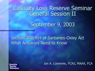 Casualty Loss Reserve Seminar General Session II September 9, 2003