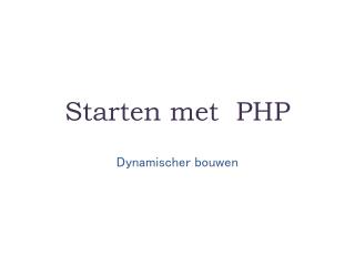 Starten met PHP