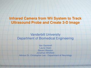Infrared Camera from Wii System to Track Ultrasound Probe and Create 3-D Image