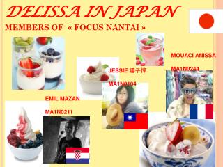 DELISSA IN JAPAN MEMBERS OF « FOCUS NANTAI »