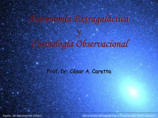 Astronomía Extragaláctica y Cosmología Observacional