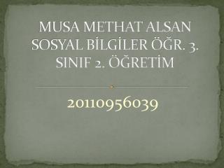 MUSA METHAT ALSAN SOSYAL BİLGİLER ÖĞR. 3. SINIF 2. ÖĞRETİM