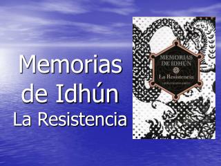 Memorias de Idhún La Resistencia