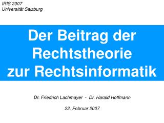 Dr. Friedrich Lachmayer - Dr. Harald Hoffmann 22. Februar 2007