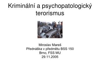 Kriminální a psychopatologický terorismus