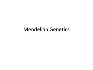 Mendelian Genetics