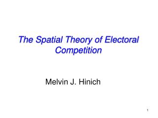The Spatial Theory of Electoral Competition