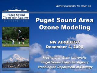 Puget Sound Area Ozone Modeling NW AIRQUEST December 4, 2006